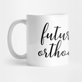 orthodontist Mug